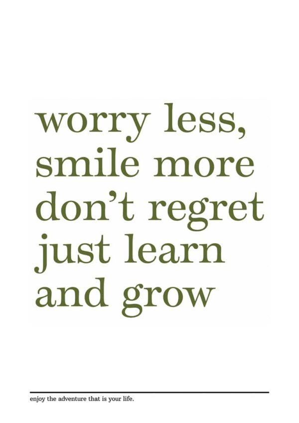 Worry Less Smile More Plakat